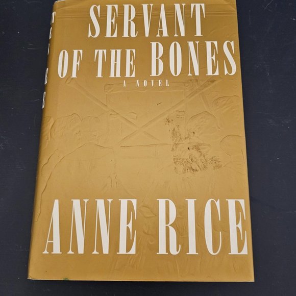Servant of the Bones by Anne Rice ~ SHIPS FROM THE USA, NOT A DROP-SHIP SELLER - Picture 1 of 4